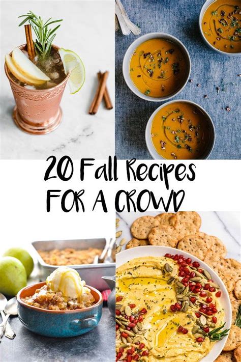 20 Fall Recipe Ideas For A Crowd Fall Recipes Dinner Party Recipes