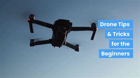 drone tips  tricks   beginners youtube