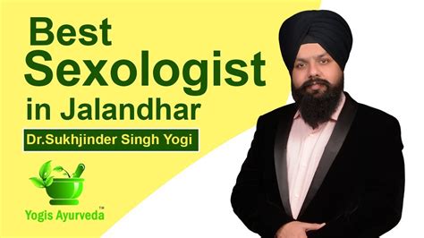 Dr Yogi Best Sex Specialist In Punjab Sexologist In