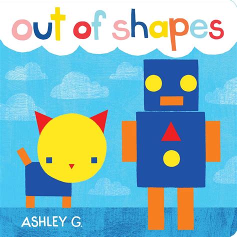 out of shapes book by ashley g official publisher page simon