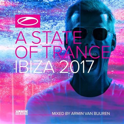 armin van buuren releases a state of trance ibiza 2017 compilation