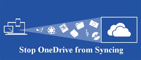 top  ways  stop onedrive  syncing