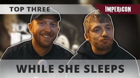 While She Sleeps Interview [top Three] Youtube