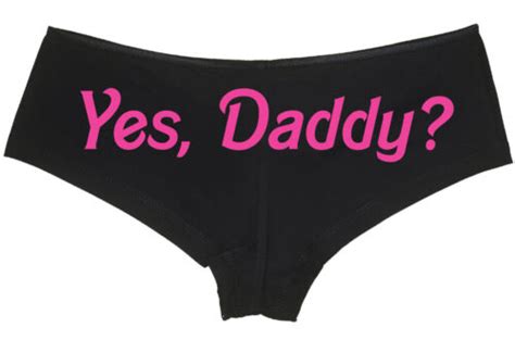 Yes Daddy Knickers Cute Porn Sexy Naughty Ladies Underwear Women