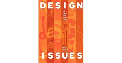 design issues  graphic design informs society  dk holland reviews discussion