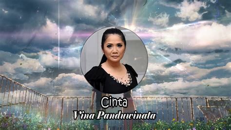 Vina Panduwinata Cinta [indonesia Lyrics Hd Video] Youtube