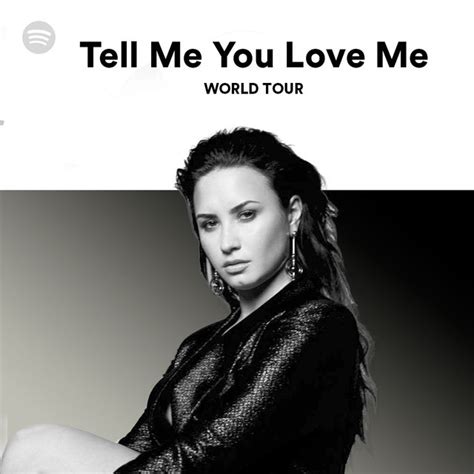Tell Me You Love Me World Tour On Spotify