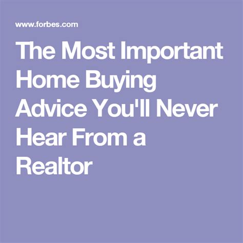 important home buying advice youll  hear   realtor home buying hearing