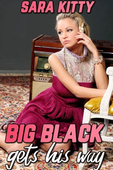 Big Black Gets His Way Interracial Erotica Dubcon Dubious Consent