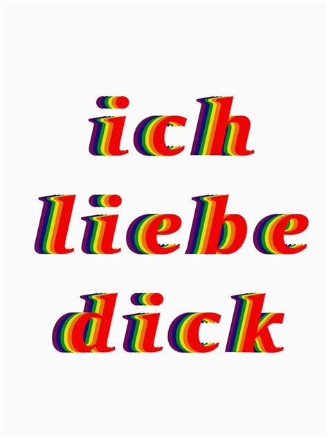 ich liebe dick pride colours t shirt by bearlycontained