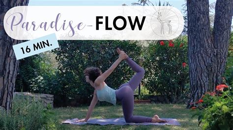 yoga paradise flow kräftigung dehnung dynamik and entspannung youtube