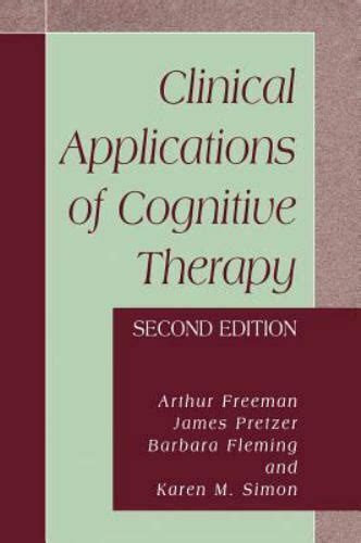 Clinical Applications Of Cognitive Therapy By Barbara Fleming Arthur