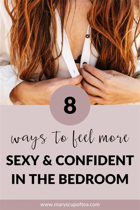 how to feel sexy and confident in the bedroom mary s cup of tea