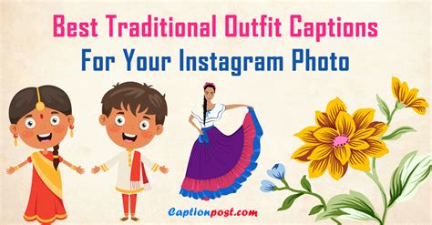 best traditional outfit captions for your instagram photo captionpost