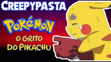 pokÉmon yellow o grito do pikachu creepypasta youtube