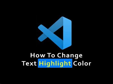 vscode change text highlight color  code change selection highlight