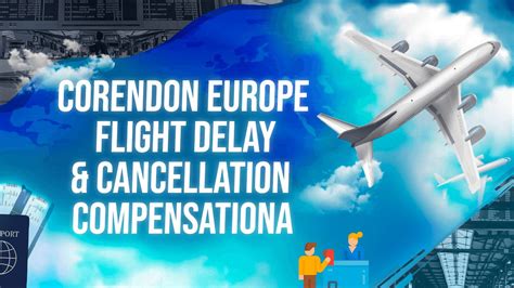 corendon airlines europe flight delay cancellation compensation