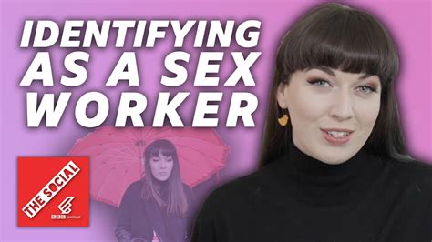 why i identify as a sex worker youtube