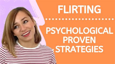 10 psychologically proven flirting strategies the science of flirting