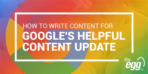 googles helpful content update  tips  optimize  content  egg