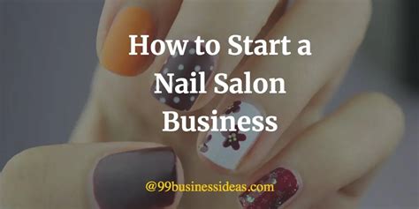 nail salon business plan   start   simple steps