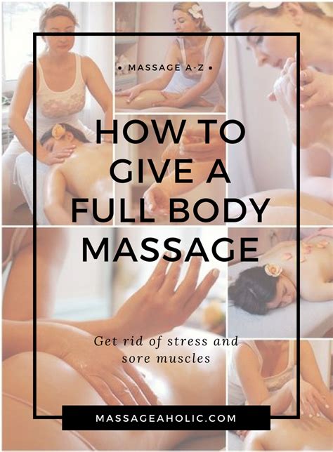 give  full body massagestep  step instruction massageaholic body massage