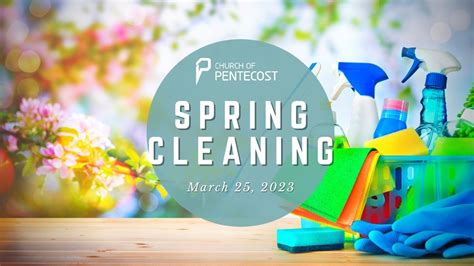 spring cleaning  church  pentecost