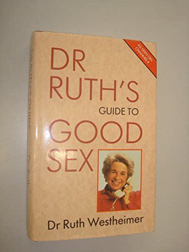 Dr Ruth S Guide To Good Sex Par Dr Ruth Westheimer Fine As New