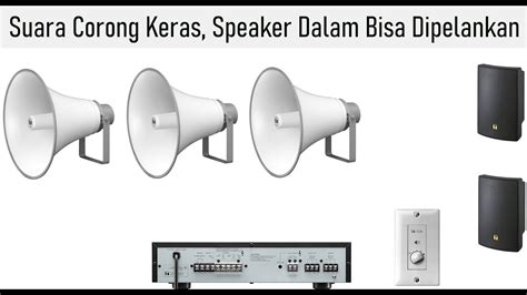 suara speaker corong masjid keras  suara speaker  pelan