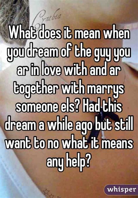 What Does It Mean When You Dream Of The Guy You Ar In Love