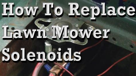 replace lawn mower solenoids  wiring diagram youtube