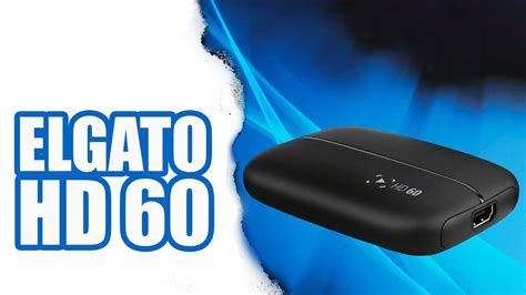 el gato game capture hd60 unboxing ps4 pc xbox one
