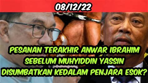 Terkini Pesanan Terakhir Anwar Ibrahim Terhadap Bekas Pm 8 Malaysia