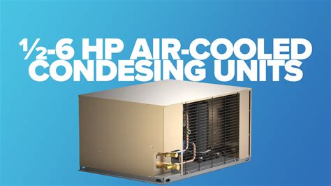 introducing   heatcraft  hp air cooled condensing units heatcraft refrigeration