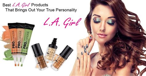 Best La Girl Products That Brings Out Your True Personality Best