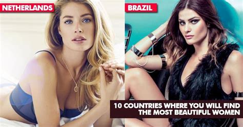 10 Countries Where You Can Find The Most Beautiful Women