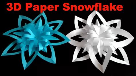 3d Paper Snowflake How To Make A 3d Paper Snowflake Step By Step 3d