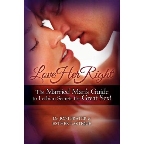 love her right the married man s guide to lesbian
