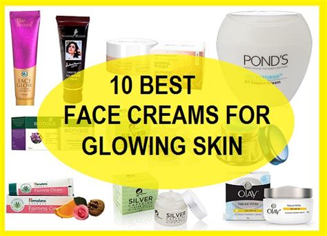 top 10 best face creams for glowing skin in india with reviews