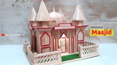 miniatur masjid  stik es krim kerajinan masjid  stik es krim