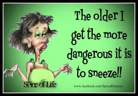 the older i get funny old people old age humor getting older quotes