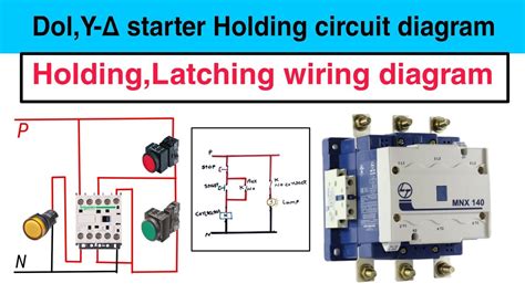 holding contact wiring diagram  latching latch circuit dol star delta starter contector