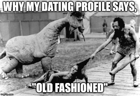 old fashioned dating imgflip