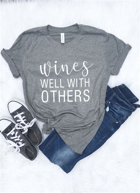 Wines Well With Others Shirt Wine Lover Funny Drinking