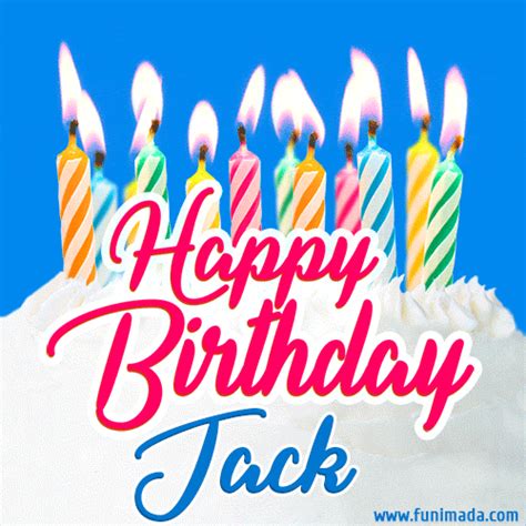 happy birthday gif  jack  birthday cake  lit candles funimadacom