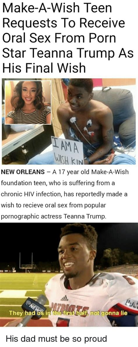 make a wish teen requests to receive oral sex from porn star teanna