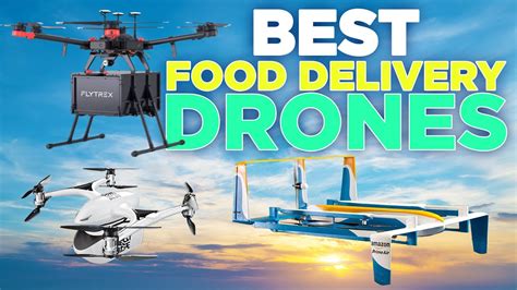 top food delivery drones amazon prime air flytrex ehang falcon youtube