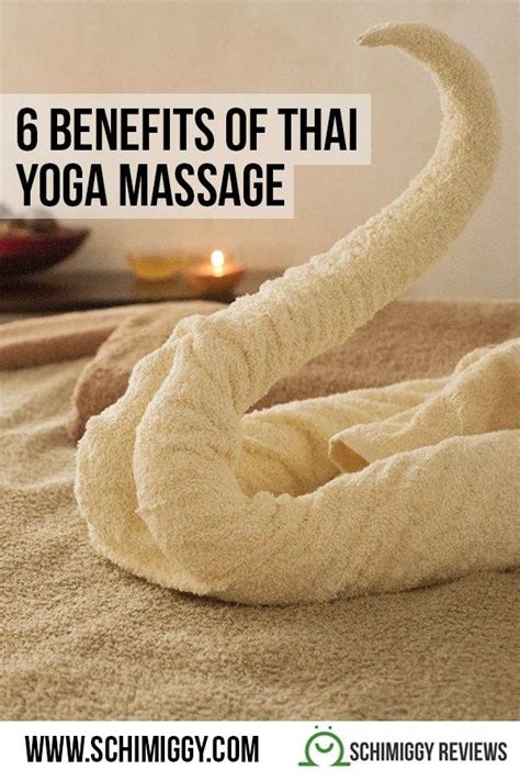 6 amazing benefits of thai yoga massage schimiggy reviews thai yoga