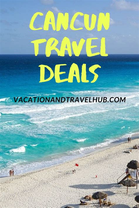 cancun travel deals cancun trip travel deals cancun