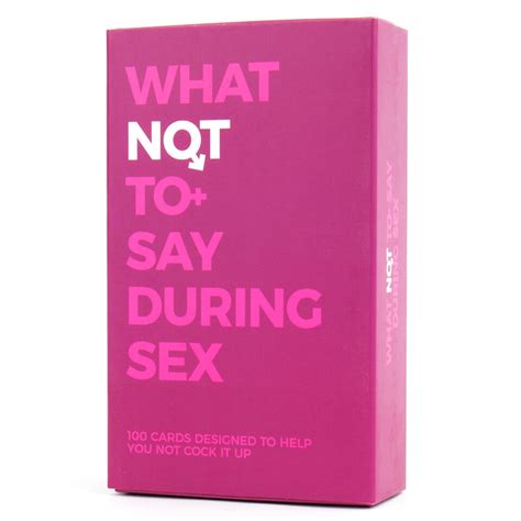 what not to say during sex cards iwoot uk